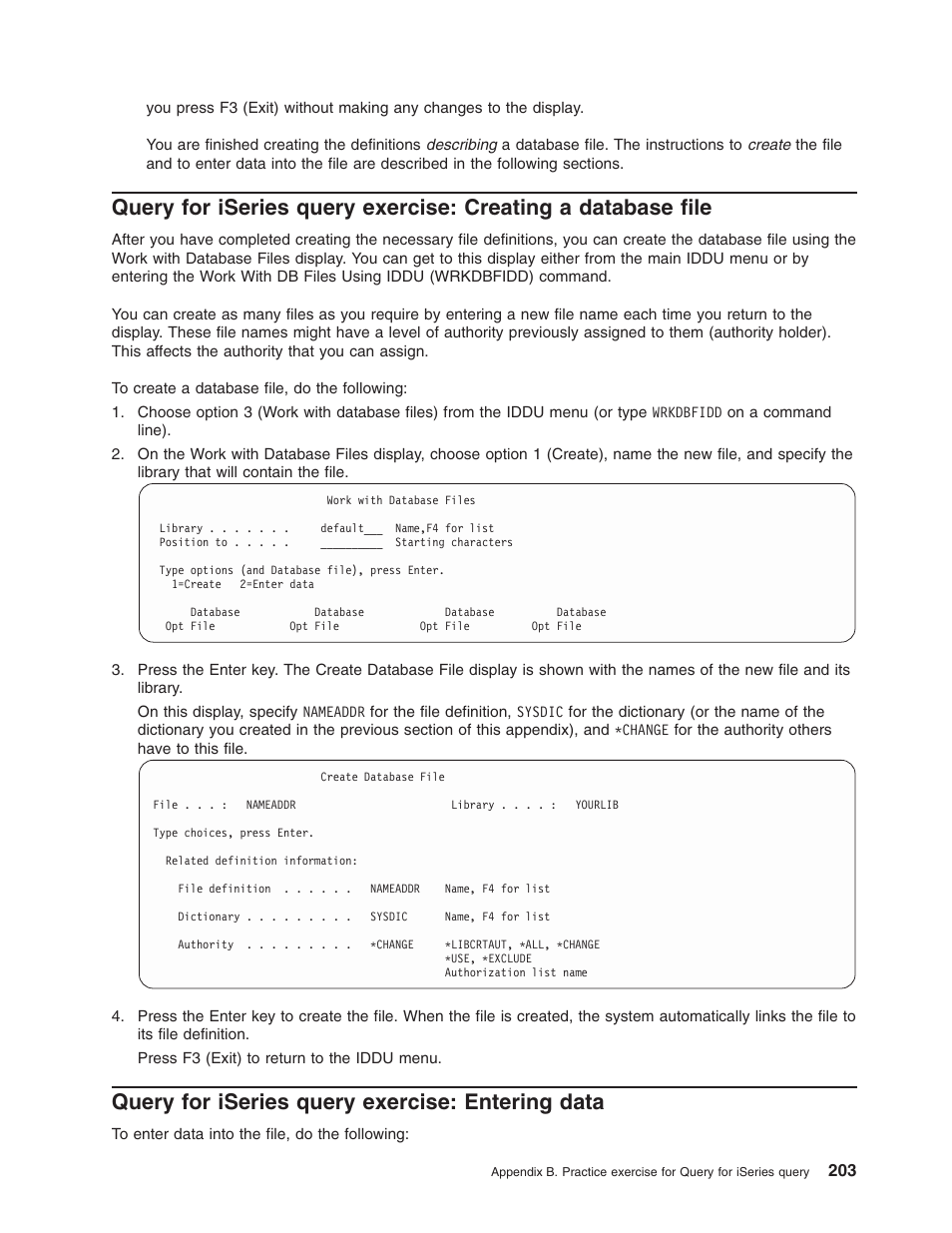 Query for iseries query exercise: entering data | IBM ISERIES SC41-5210-04 User Manual | Page 215 / 294