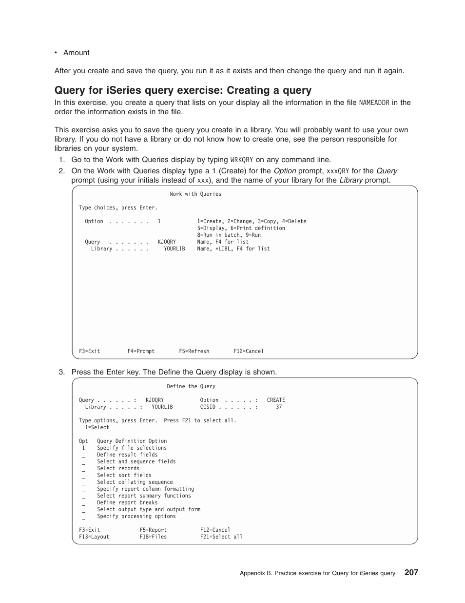 Query for iseries query exercise: creating a query | IBM ISERIES SC41-5210-04 User Manual | Page 219 / 294