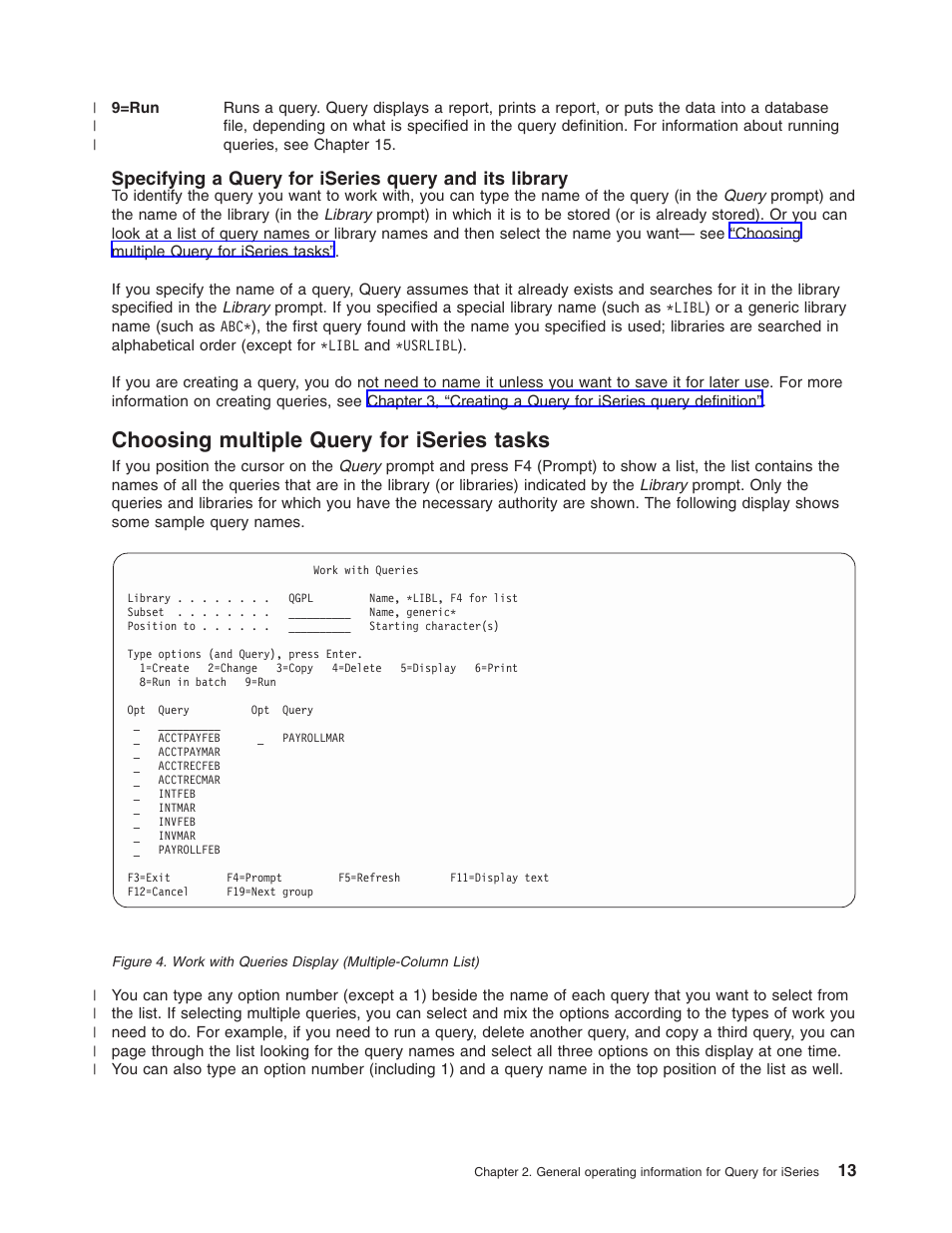 Choosing multiple query for iseries tasks | IBM ISERIES SC41-5210-04 User Manual | Page 25 / 294