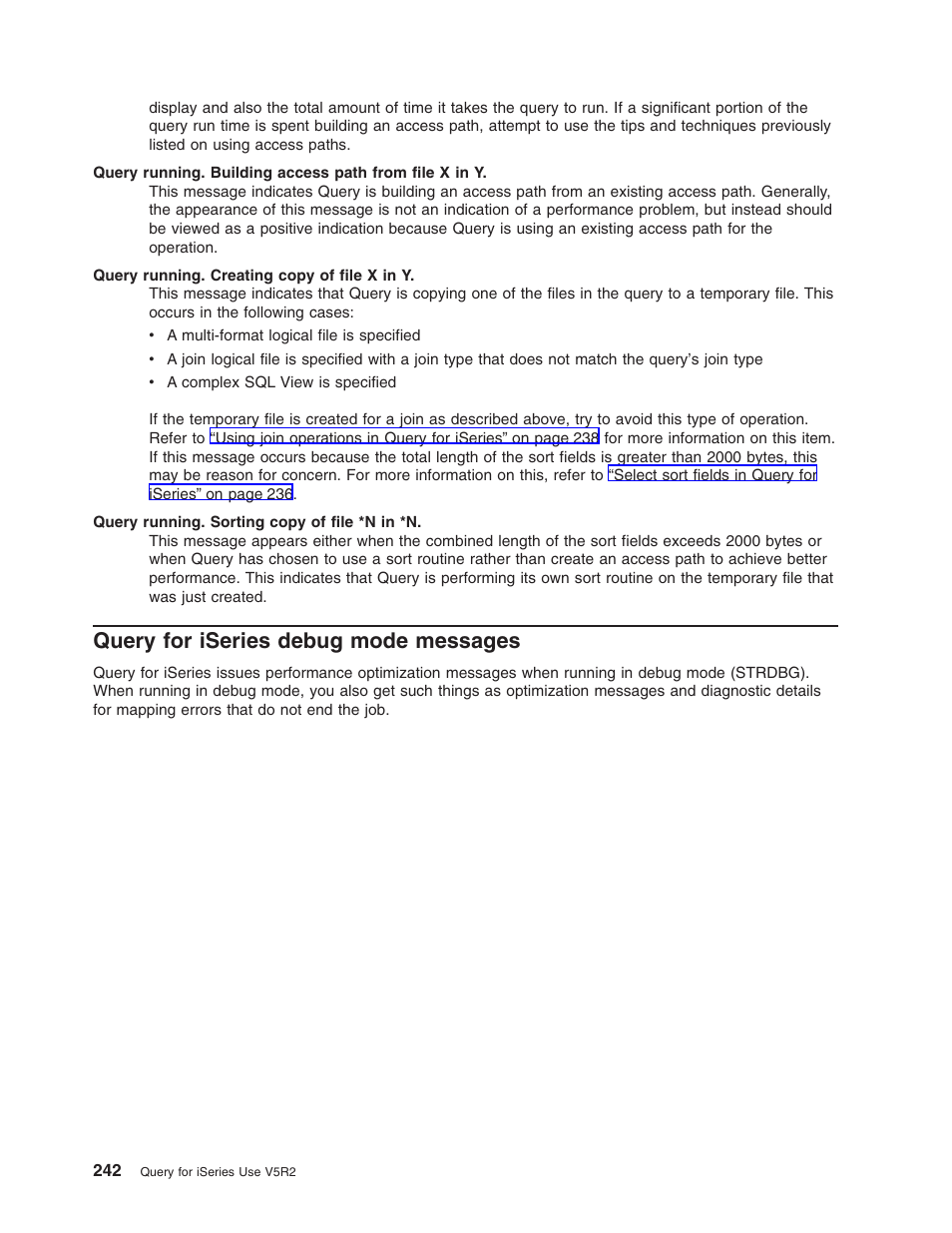 Query for iseries debug mode messages | IBM ISERIES SC41-5210-04 User Manual | Page 254 / 294