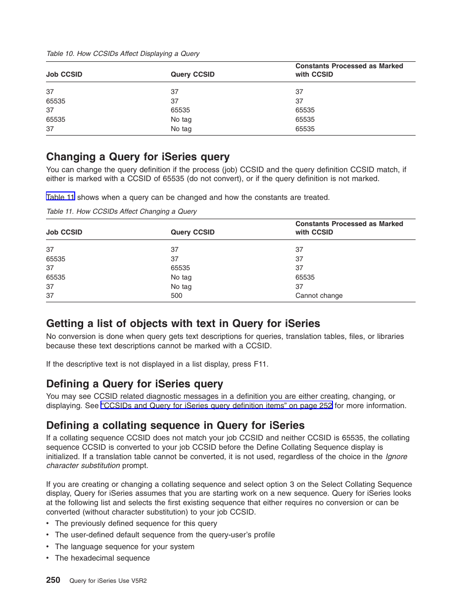 Changing a query for iseries query, Defining a query for iseries query, Defining a collating sequence in query for iseries | IBM ISERIES SC41-5210-04 User Manual | Page 262 / 294