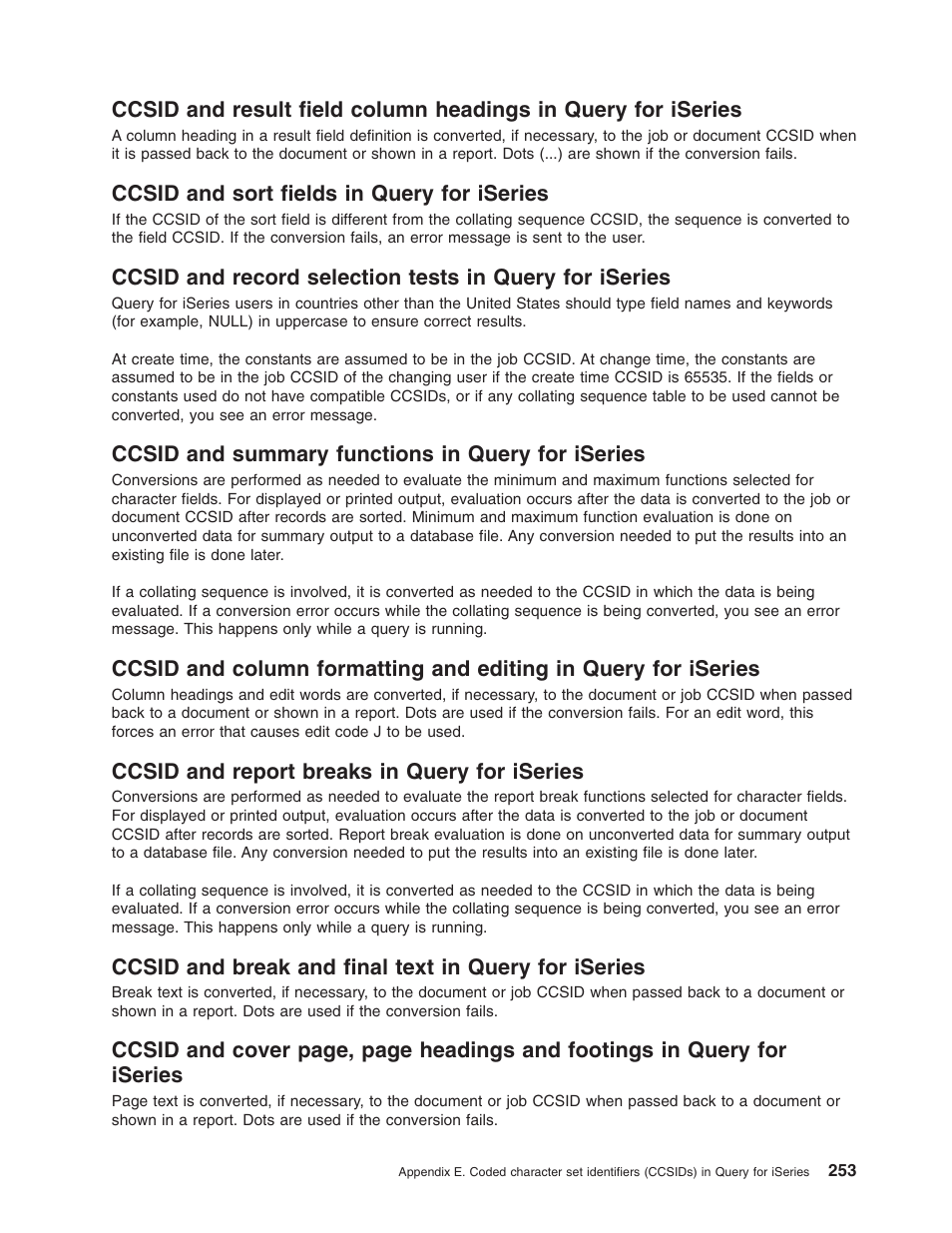 Ccsid and sort fields in query for iseries, Ccsid and summary functions in query for iseries, Ccsid and report breaks in query for iseries | IBM ISERIES SC41-5210-04 User Manual | Page 265 / 294