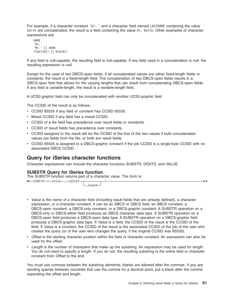 Query for iseries character functions, Substr query for iseries function | IBM ISERIES SC41-5210-04 User Manual | Page 73 / 294