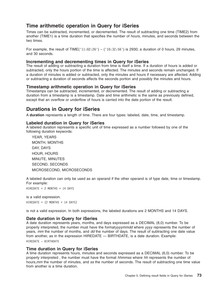 Time arithmetic operation in query for iseries, Durations in query for iseries, Labeled duration in query for iseries | Date duration in query for iseries, Time duration in query for iseries | IBM ISERIES SC41-5210-04 User Manual | Page 85 / 294