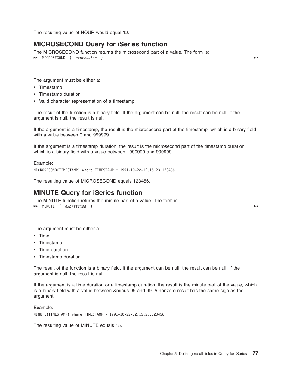 Microsecond query for iseries function, Minute query for iseries function | IBM ISERIES SC41-5210-04 User Manual | Page 89 / 294