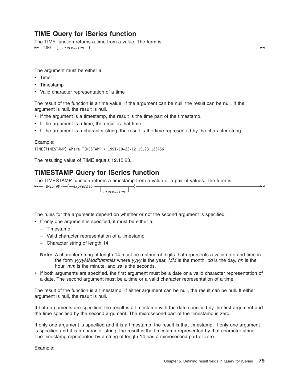 Time query for iseries function, Timestamp query for iseries function | IBM ISERIES SC41-5210-04 User Manual | Page 91 / 294