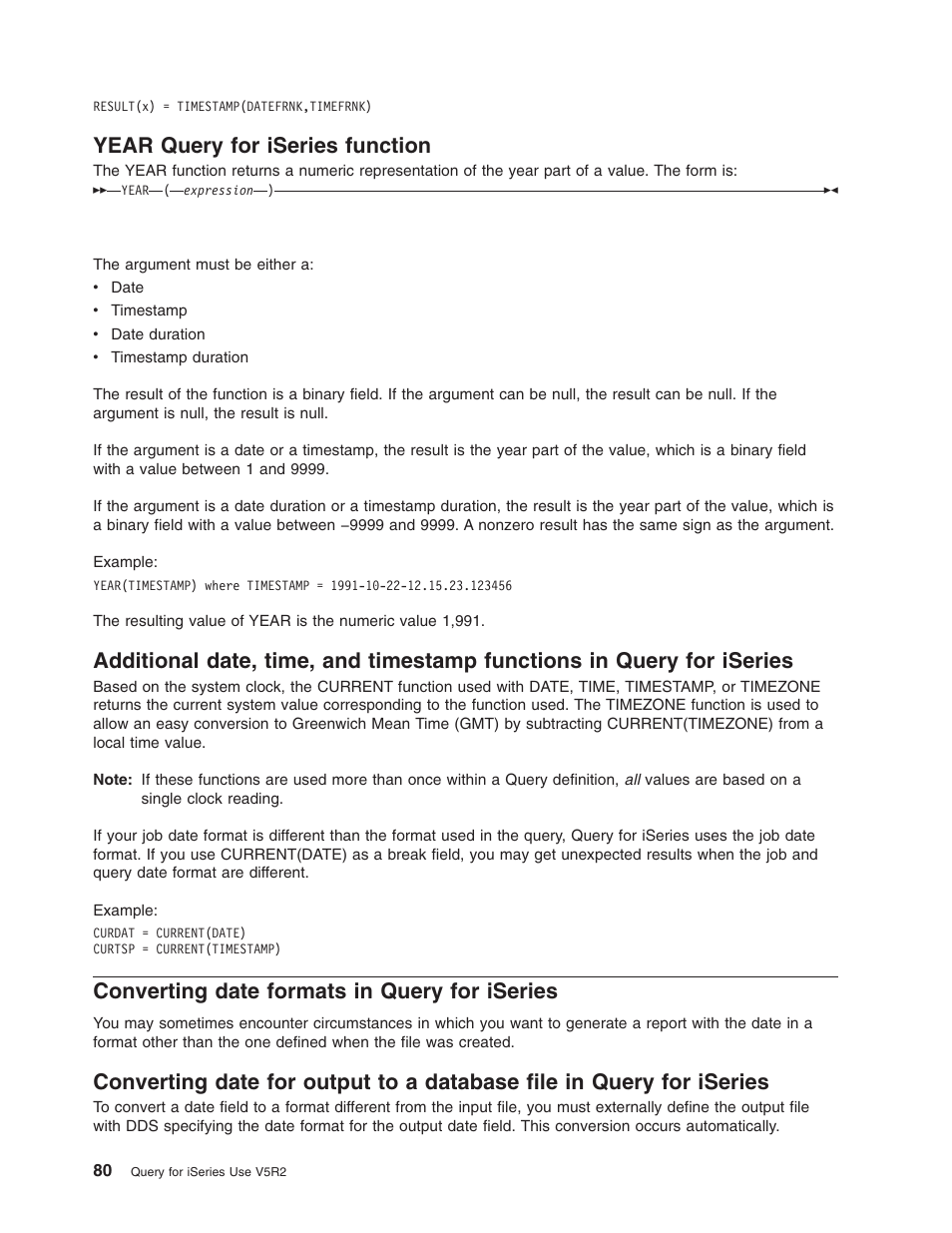 Year query for iseries function, Converting date formats in query for iseries | IBM ISERIES SC41-5210-04 User Manual | Page 92 / 294