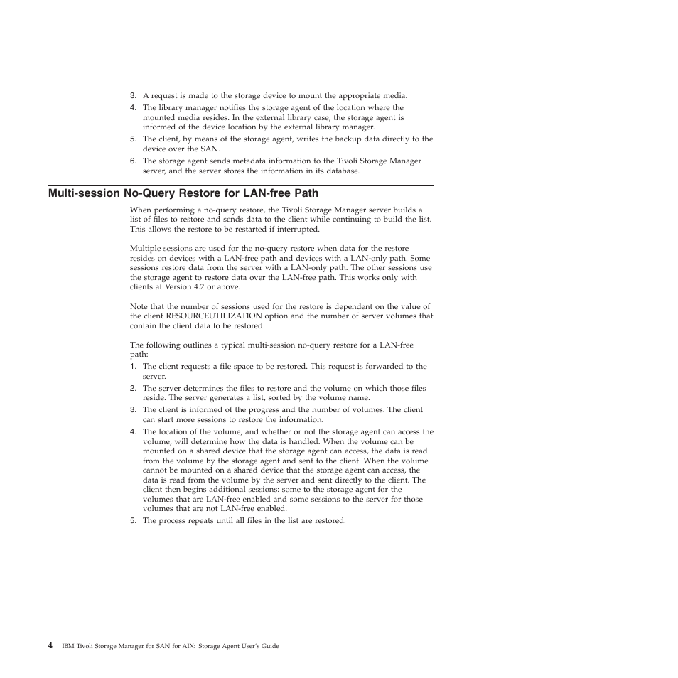 Multi-session no-query restore for lan-free path, Multi-session, No-query | Restore, Lan-free, Path | IBM TIVOLI SC32-0129-00 User Manual | Page 22 / 82