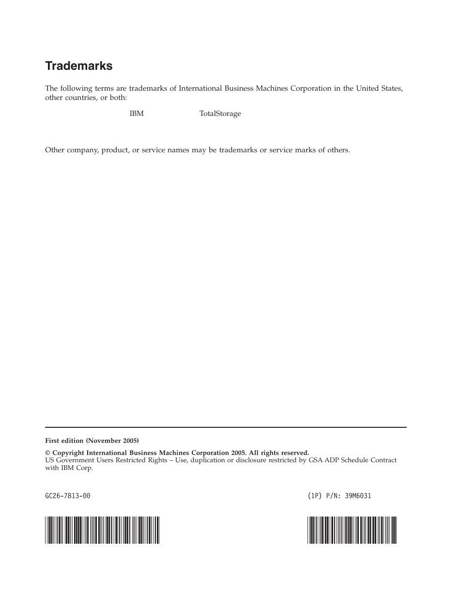 Trademarks | IBM TOTALSTORAGE DS4500 User Manual | Page 16 / 16