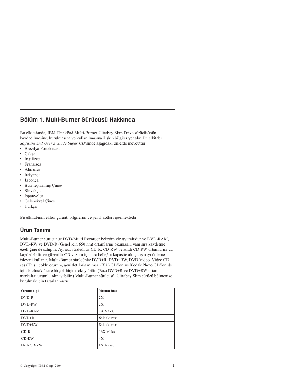 Bölüm 1. multi-burner sürücüsü hakkında, Ürün tanımı, Bölüm | Multi-burner, Sürücüsü, Hakkında, Ürün, Tanımı | IBM ThinkPad 73P3297 User Manual | Page 15 / 66