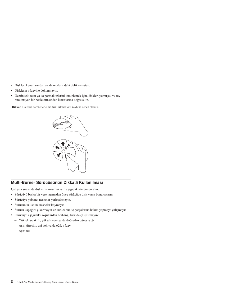 Multi-burner sürücüsünün dikkatli kullanılması, Multi-burner, Sürücüsünün | Dikkatli, Kullanılması | IBM ThinkPad 73P3297 User Manual | Page 22 / 66