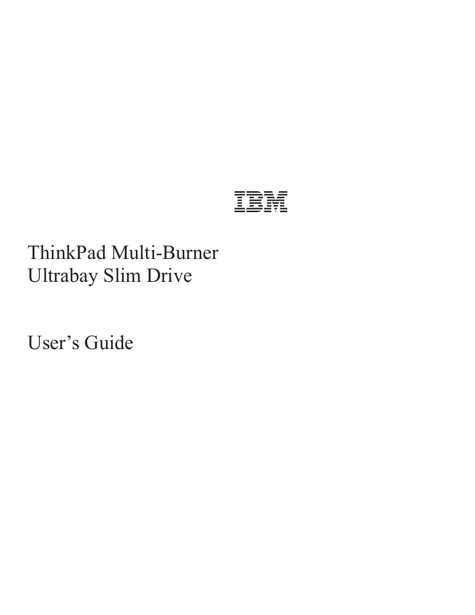Thinkpad, Multi-burner, Ultrabay | Slim, Drive, User’s, Guide | IBM ThinkPad 73P3297 User Manual | Page 3 / 66