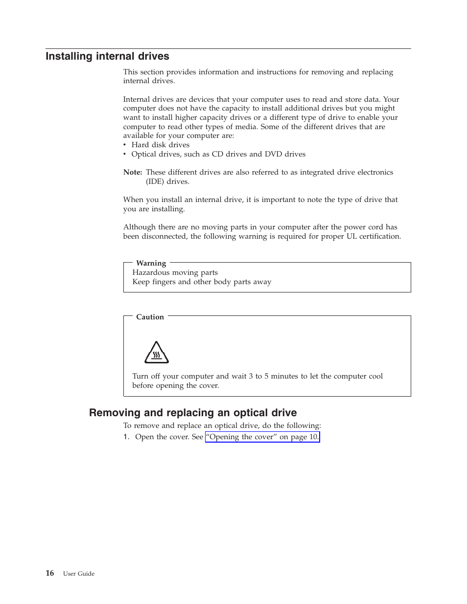 Installing internal drives, Removing and replacing an optical drive, Installing | Internal, Drives, Removing, Replacing, Optical, Drive | IBM THINKCENTRE 8086 User Manual | Page 30 / 64