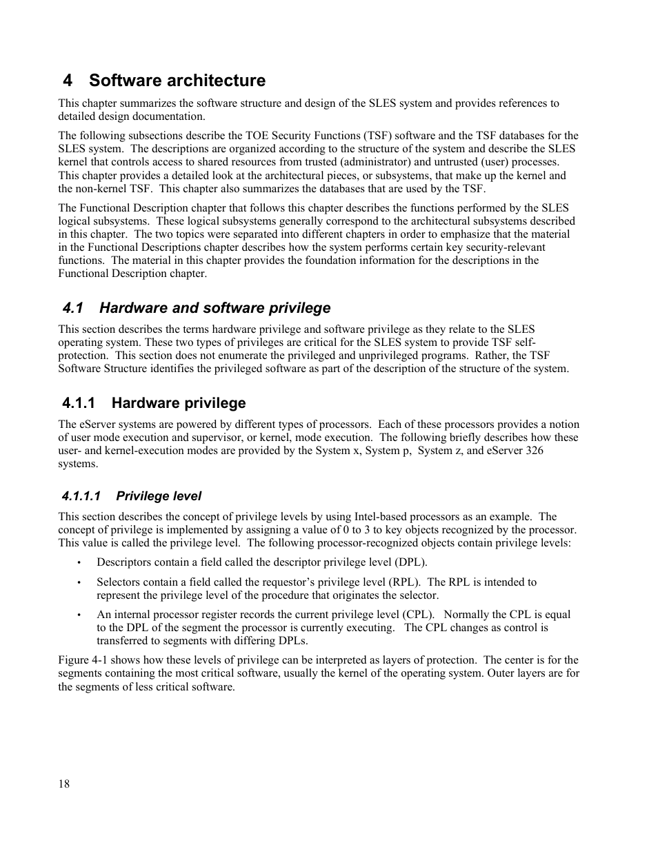 4 software architecture, 1 hardware and software privilege, 1 hardware privilege | 1 privilege level | IBM Novell 10 SP1 EAL4 User Manual | Page 30 / 246