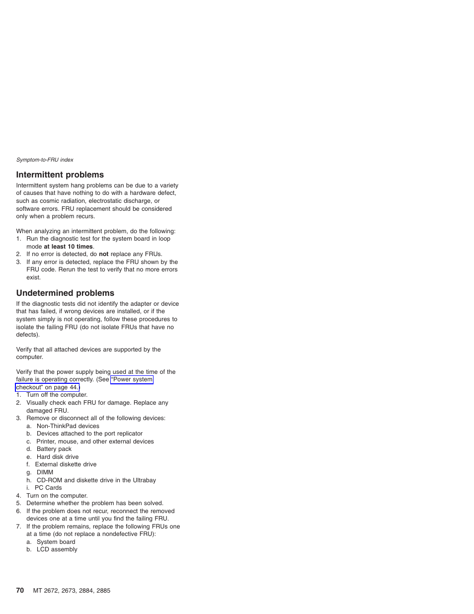 Intermittent problems, Undetermined problems, Intermittent | Problems, Undetermined | IBM X32 User Manual | Page 74 / 196