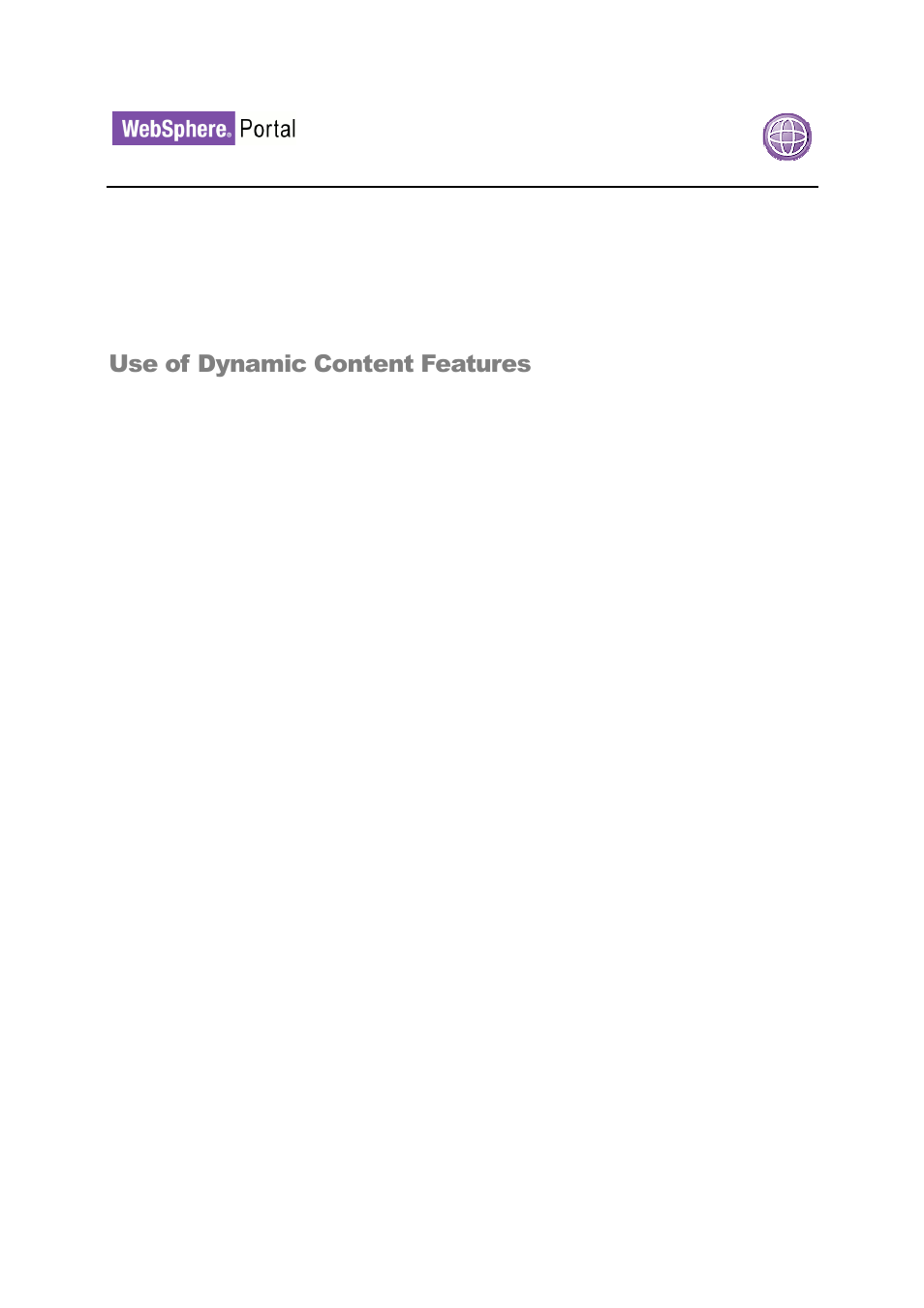 Use of dynamic content features | IBM WEBSPHERE 6.1.X User Manual | Page 60 / 97