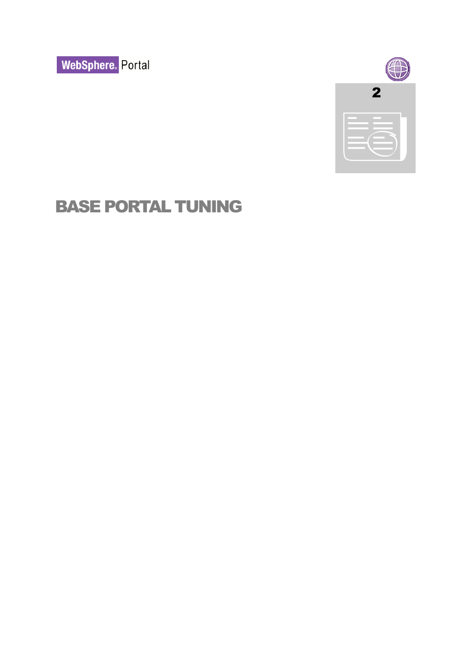 Base portal tuning | IBM WEBSPHERE 6.1.X User Manual | Page 9 / 97