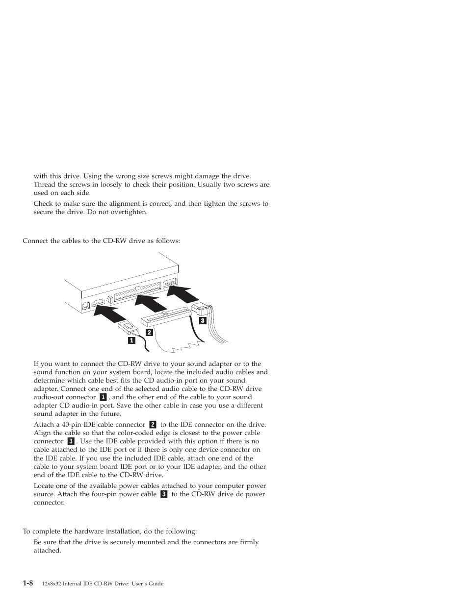Step 6. attaching the cables to the drive, Step 7. completing the hardware installation | IBM OBI34MST 10K3786 User Manual | Page 16 / 164