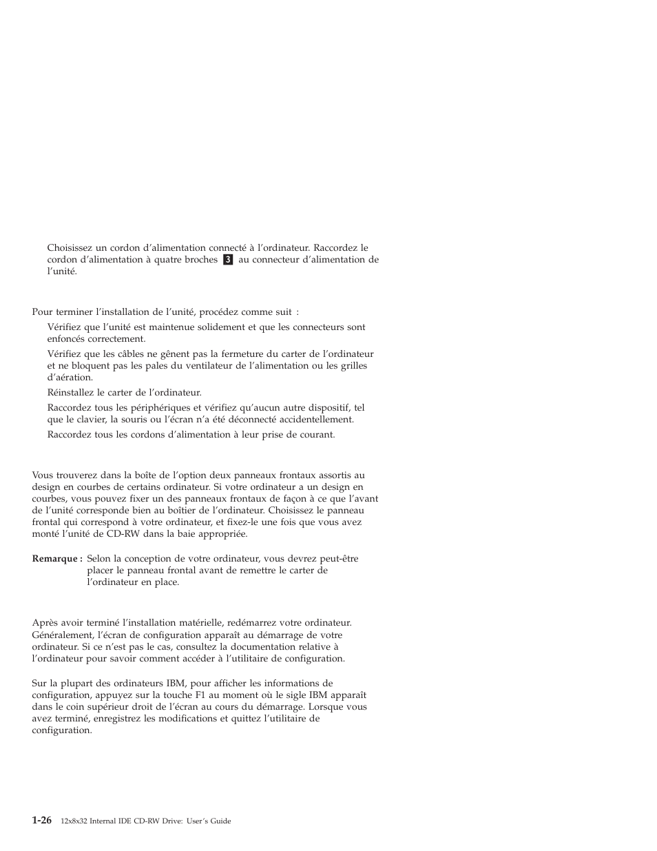 Etape 7. fin de l’installation matérielle, Etape 8. mise en place du panneau frontal | IBM OBI34MST 10K3786 User Manual | Page 34 / 164