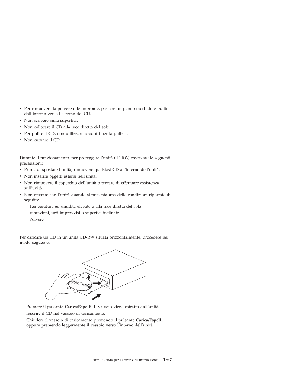 Manutenzione dell’unità cd-rw, Caricamento di un cd | IBM OBI34MST 10K3786 User Manual | Page 75 / 164
