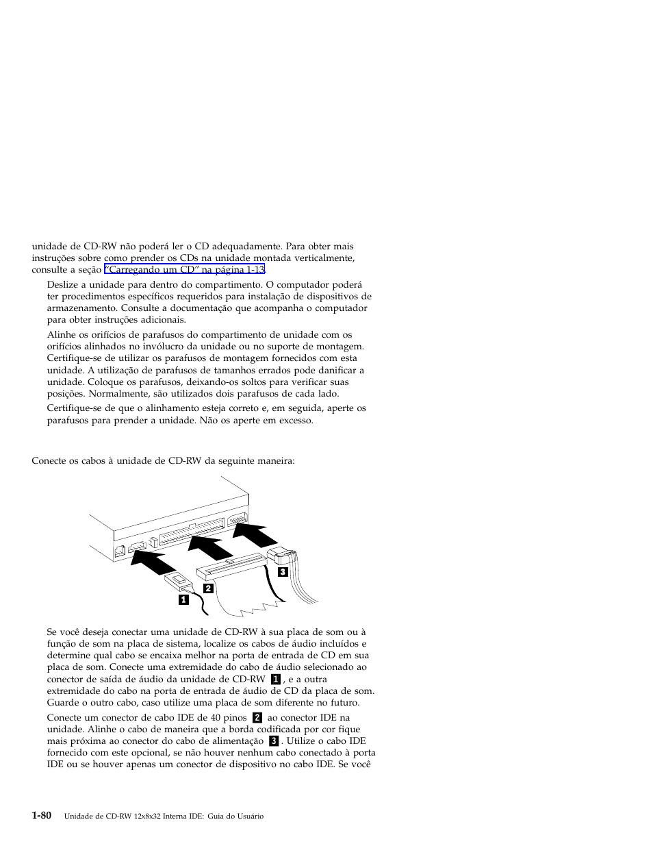 Etapa 6. conectando os cabos à unidade | IBM OBI34MST 10K3786 User Manual | Page 88 / 164