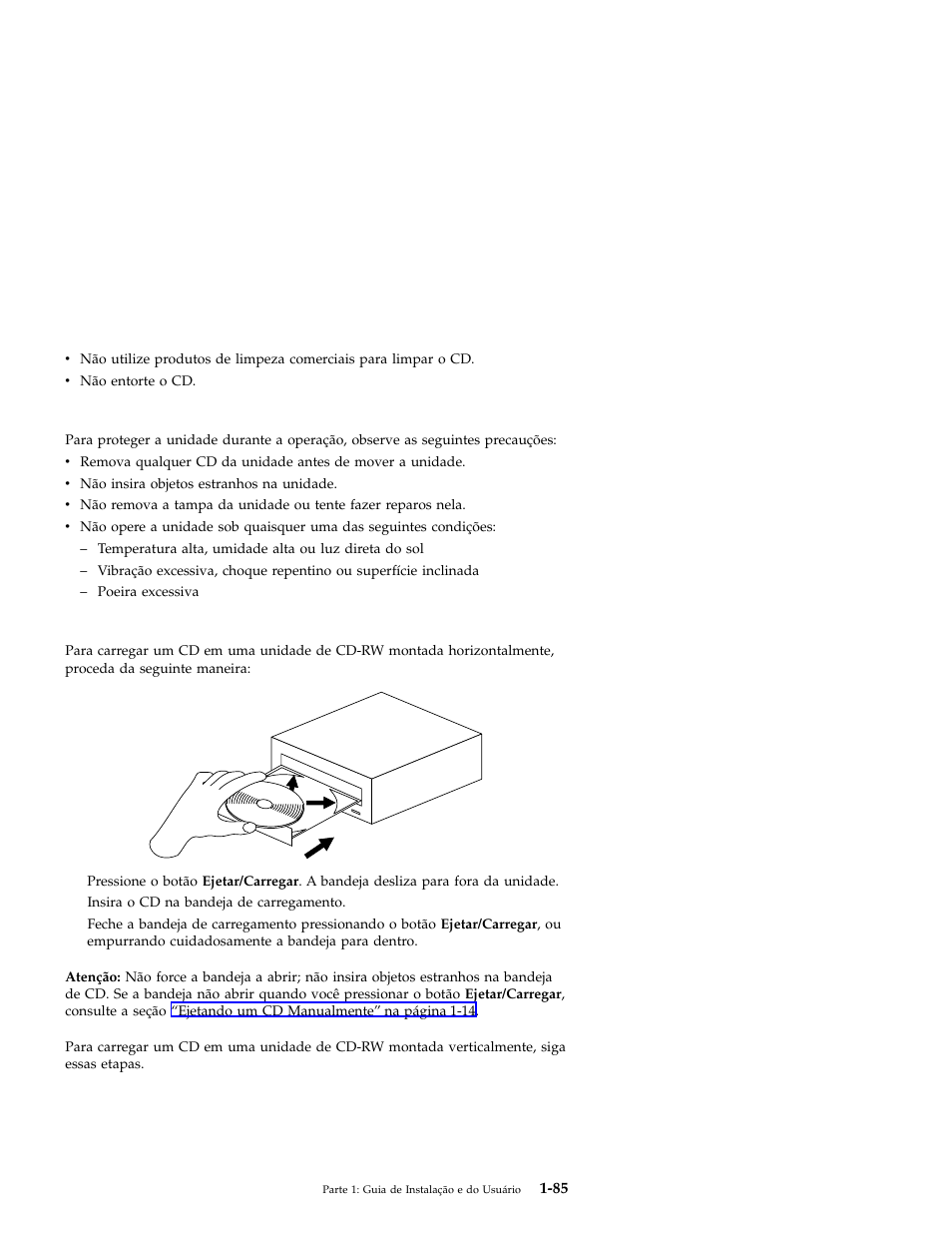 Cuidando da unidade de cd-rw, Carregando um cd | IBM OBI34MST 10K3786 User Manual | Page 93 / 164