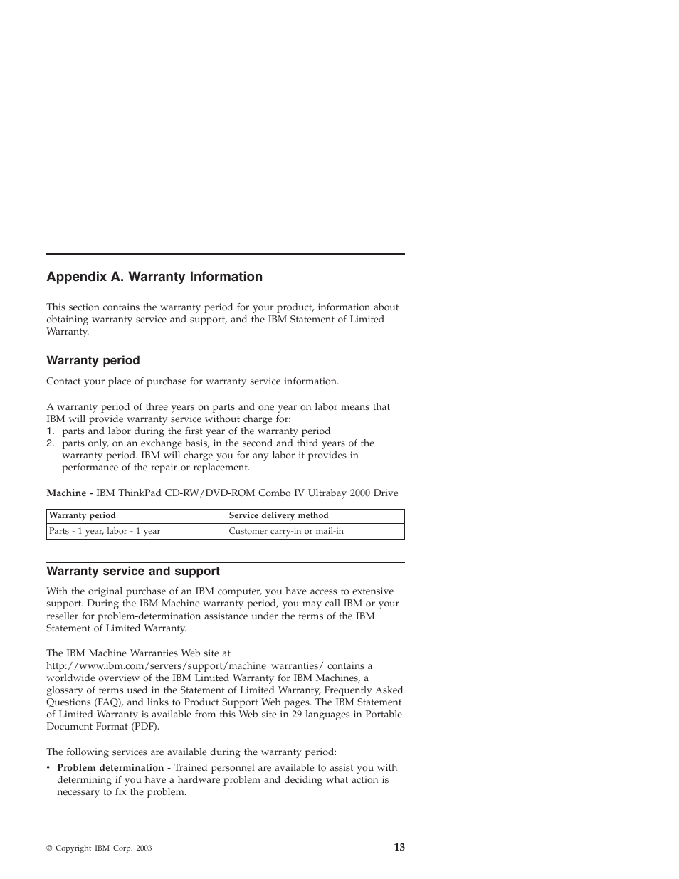 Appendix a. warranty information, Warranty period, Warranty service and support | IBM ThinkPad 22P7007 User Manual | Page 21 / 42