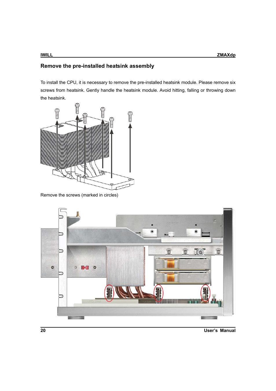 IBM Dual AMD OpteronTM SFF Barebone ZMAXdp User Manual | Page 20 / 81