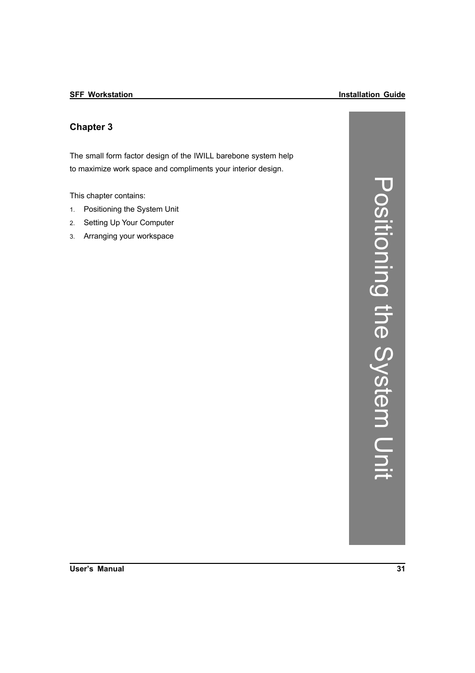 Positioning the system unit | IBM Dual AMD OpteronTM SFF Barebone ZMAXdp User Manual | Page 31 / 81