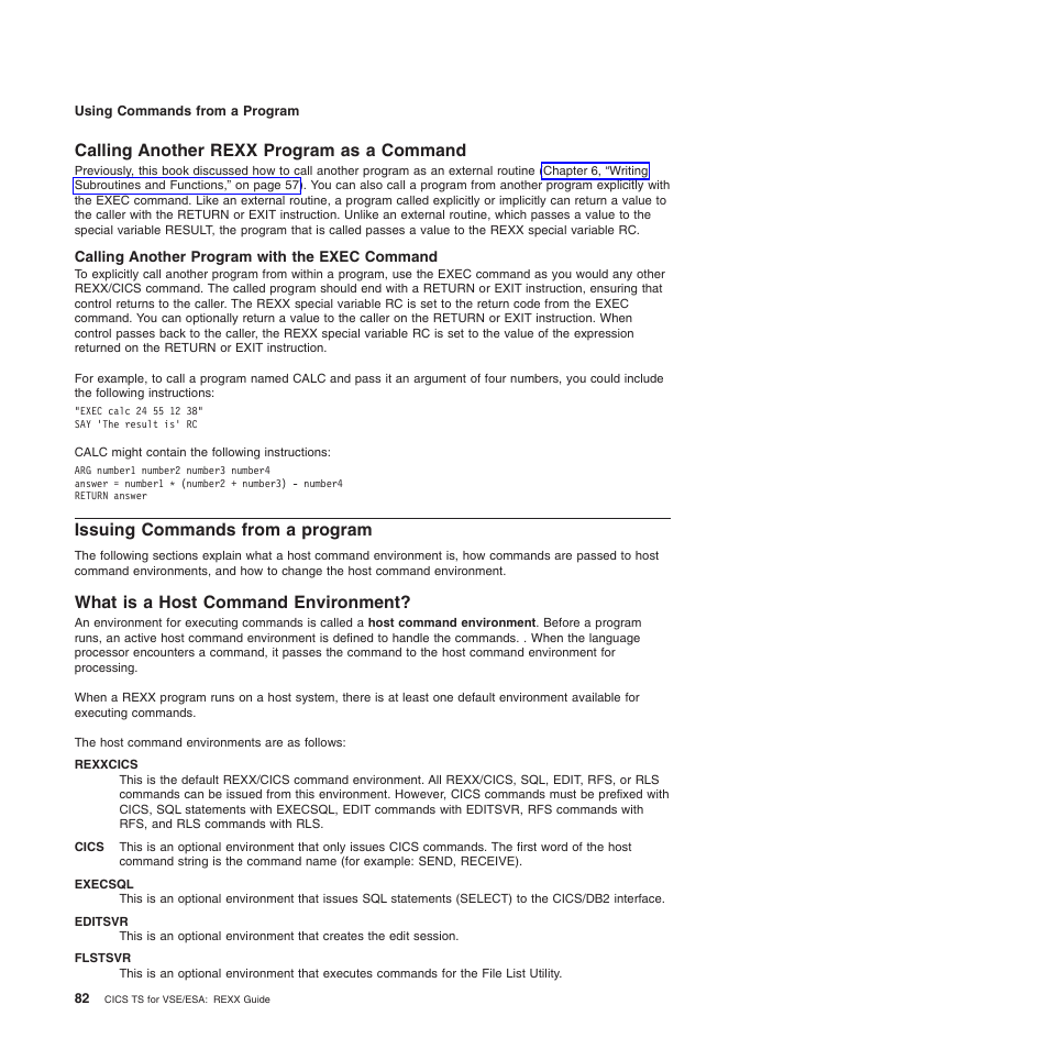 Calling another rexx program as a command, Calling another program with the exec command, Issuing commands from a program | What is a host command environment | IBM SC34-5764-01 User Manual | Page 104 / 481