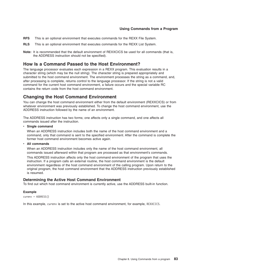 How is a command passed to the host environment, Changing the host command environment, Determining the active host command environment | IBM SC34-5764-01 User Manual | Page 105 / 481