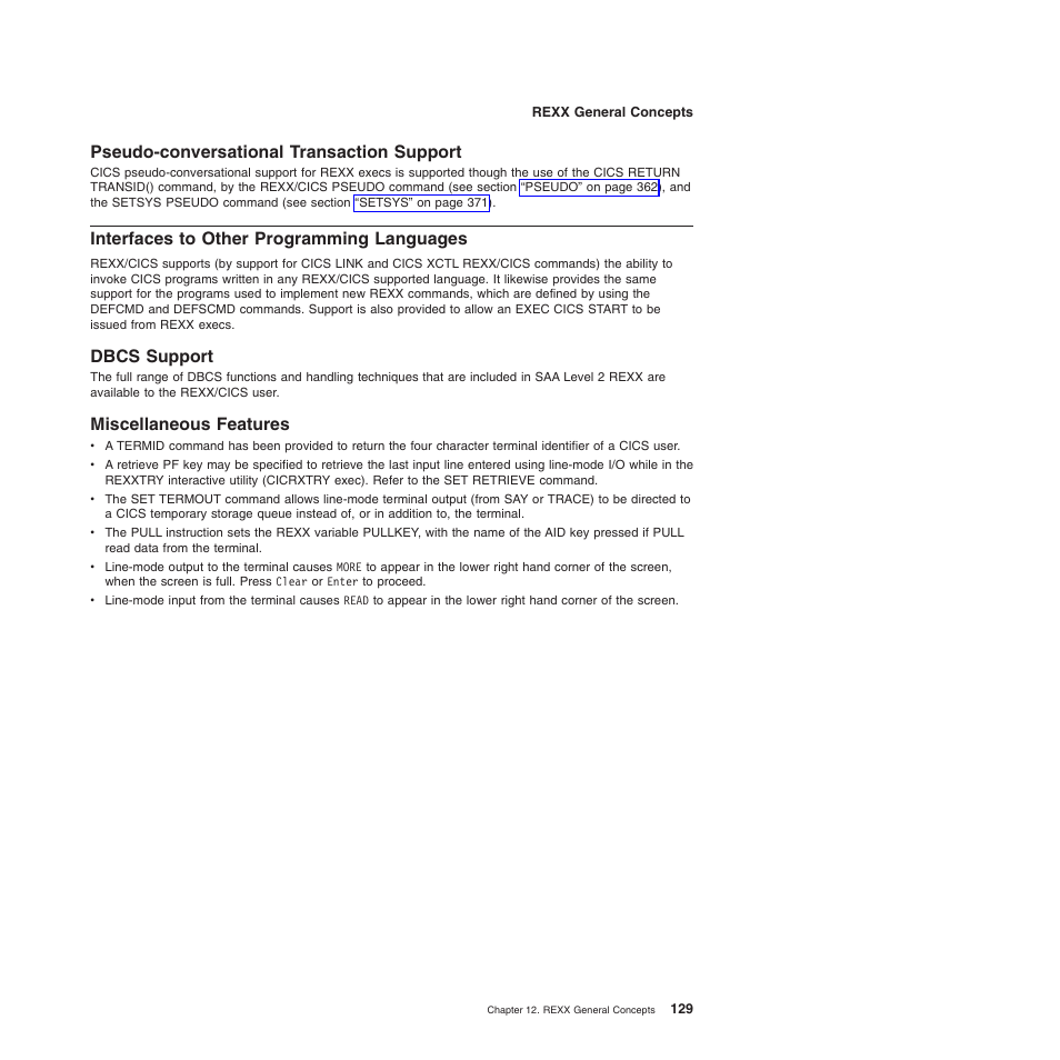 Pseudo-conversational transaction support, Interfaces to other programming languages, Dbcs support | Miscellaneous features, Dbcs support miscellaneous features | IBM SC34-5764-01 User Manual | Page 151 / 481