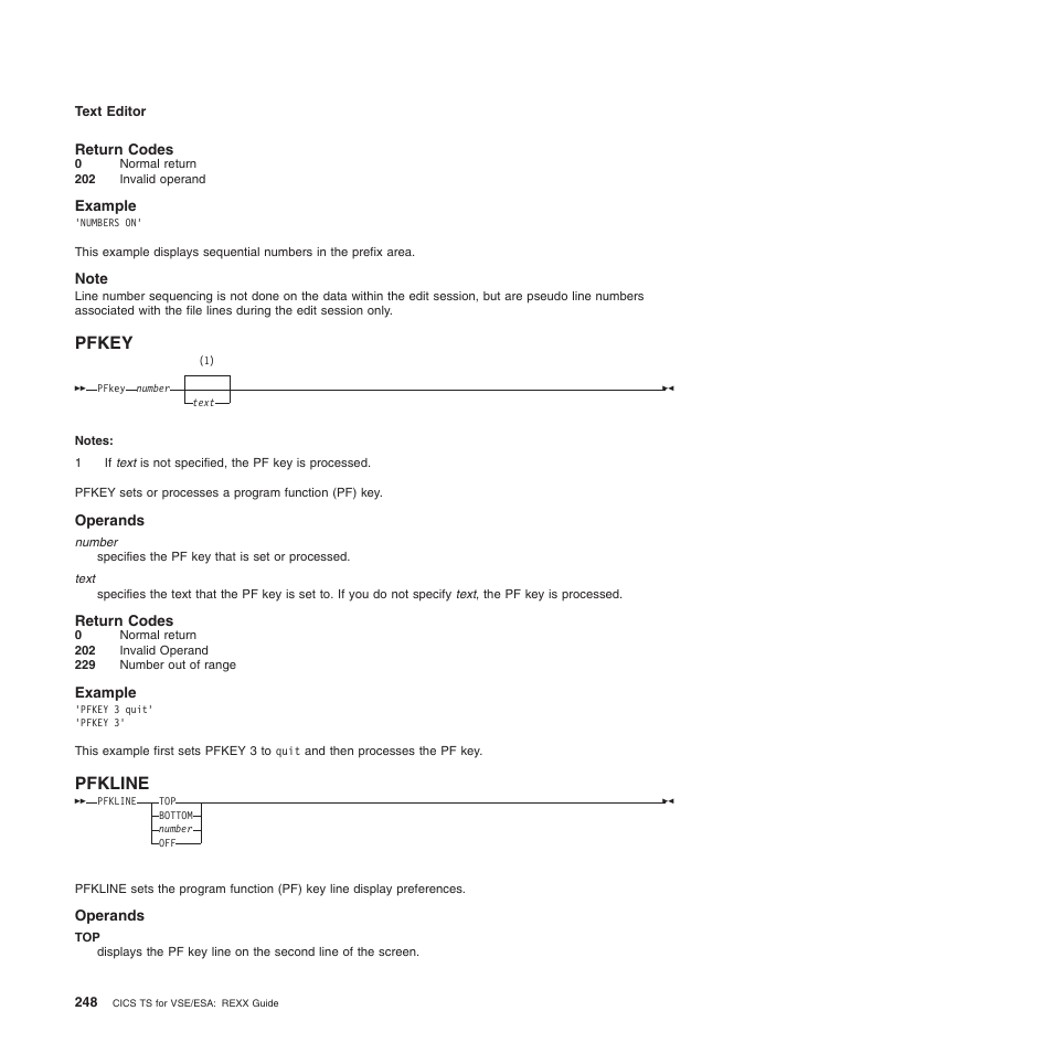 Return codes, Example, Note | Pfkey, Operands, Pfkline, Pfkey pfkline | IBM SC34-5764-01 User Manual | Page 270 / 481