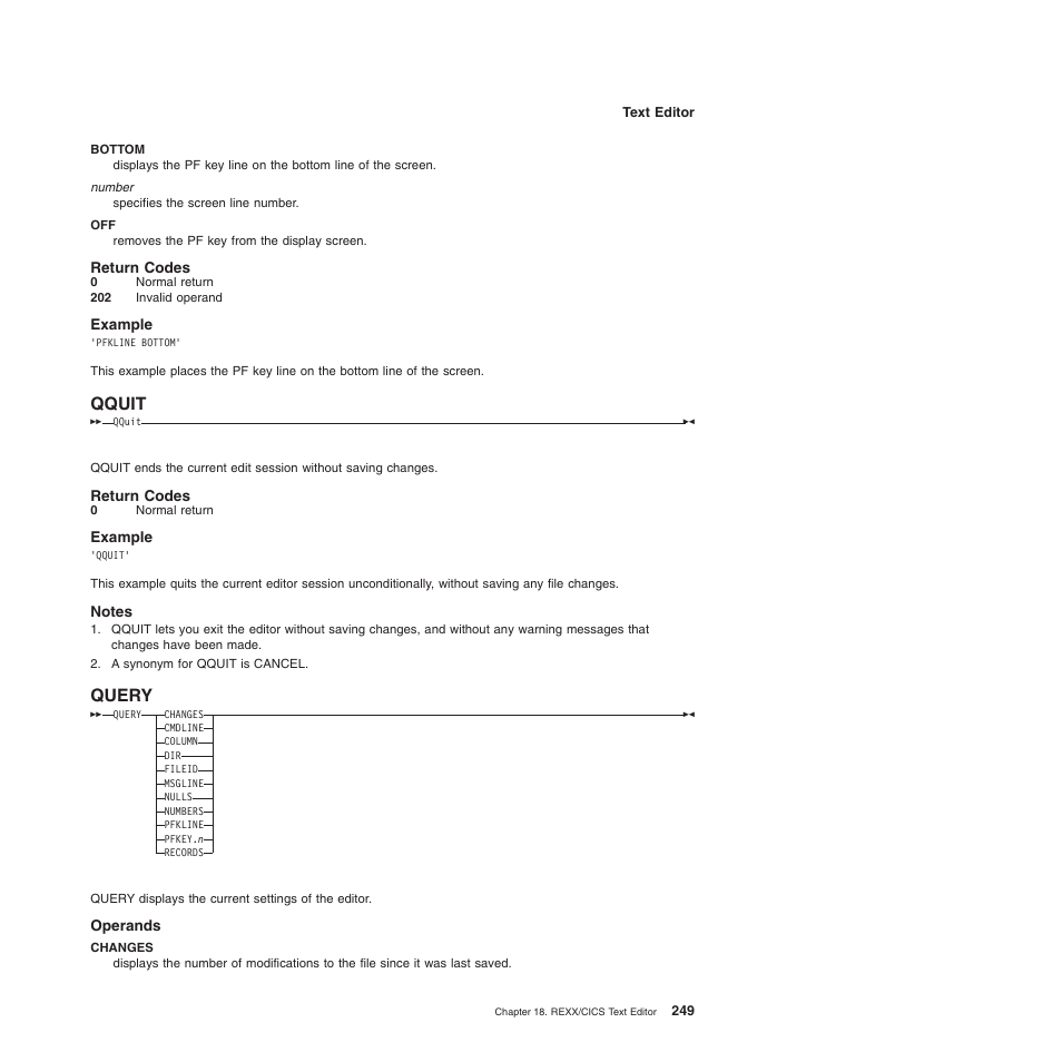 Return codes, Example, Qquit | Notes, Query, Operands, Qquit query | IBM SC34-5764-01 User Manual | Page 271 / 481