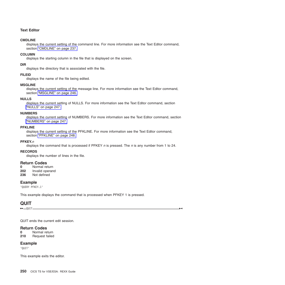 Return codes, Example, Quit | IBM SC34-5764-01 User Manual | Page 272 / 481