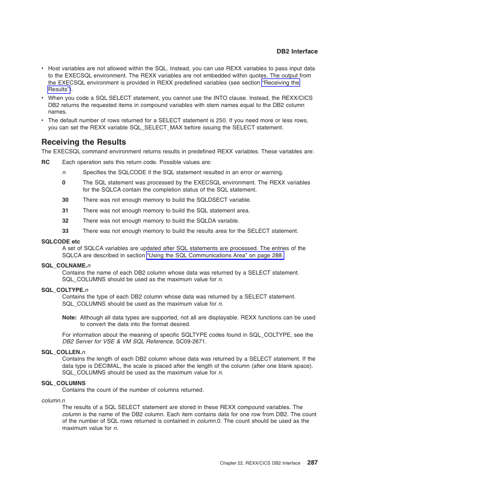 Receiving the results | IBM SC34-5764-01 User Manual | Page 309 / 481