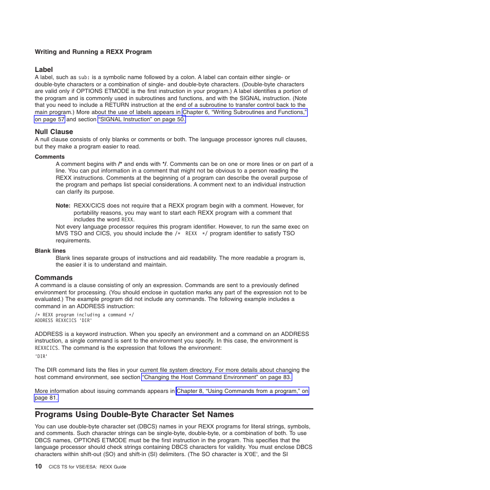 Label, Null clause, Commands | Programs using double-byte character set names | IBM SC34-5764-01 User Manual | Page 32 / 481