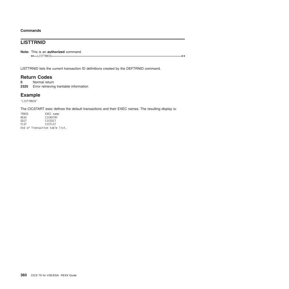 Listtrnid, Return codes, Example | Return codes example | IBM SC34-5764-01 User Manual | Page 382 / 481