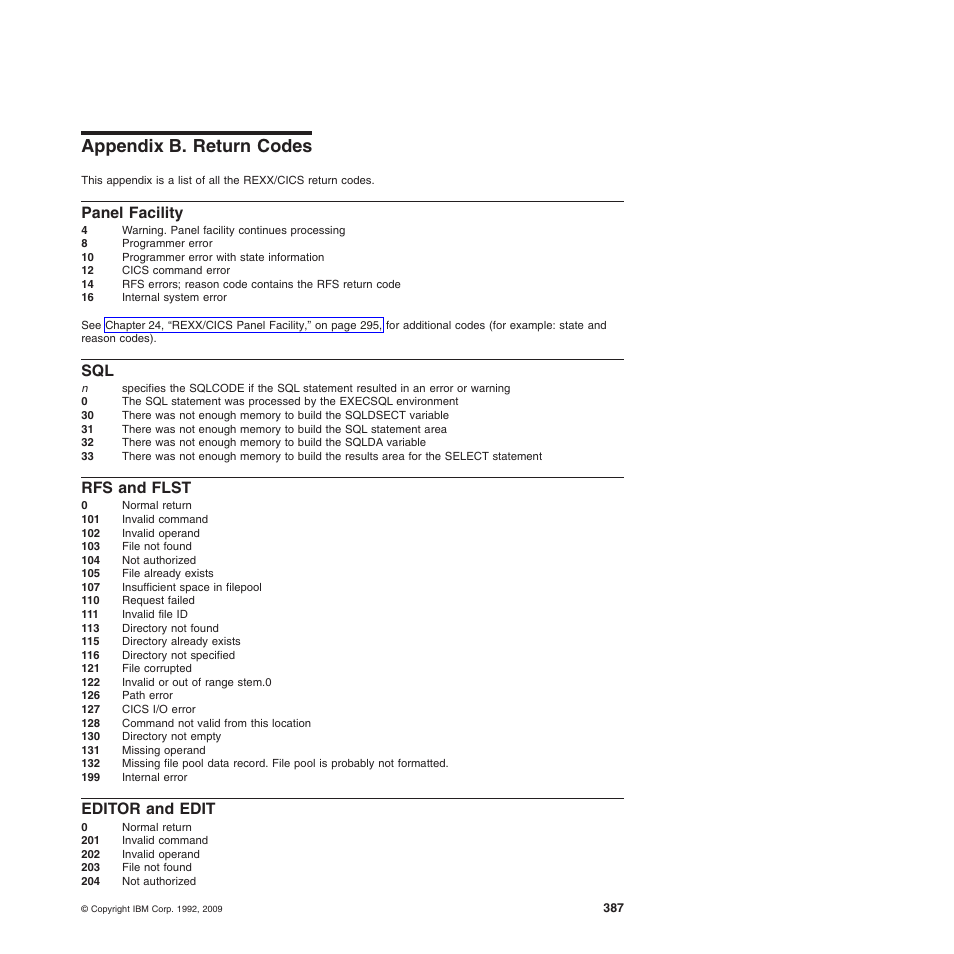 Appendix b. return codes, Panel facility, Rfs and flst | Editor and edit, Appendix b. return codes panel facility, Sql rfs and flst editor and edit, Appendix b, “return codes | IBM SC34-5764-01 User Manual | Page 409 / 481