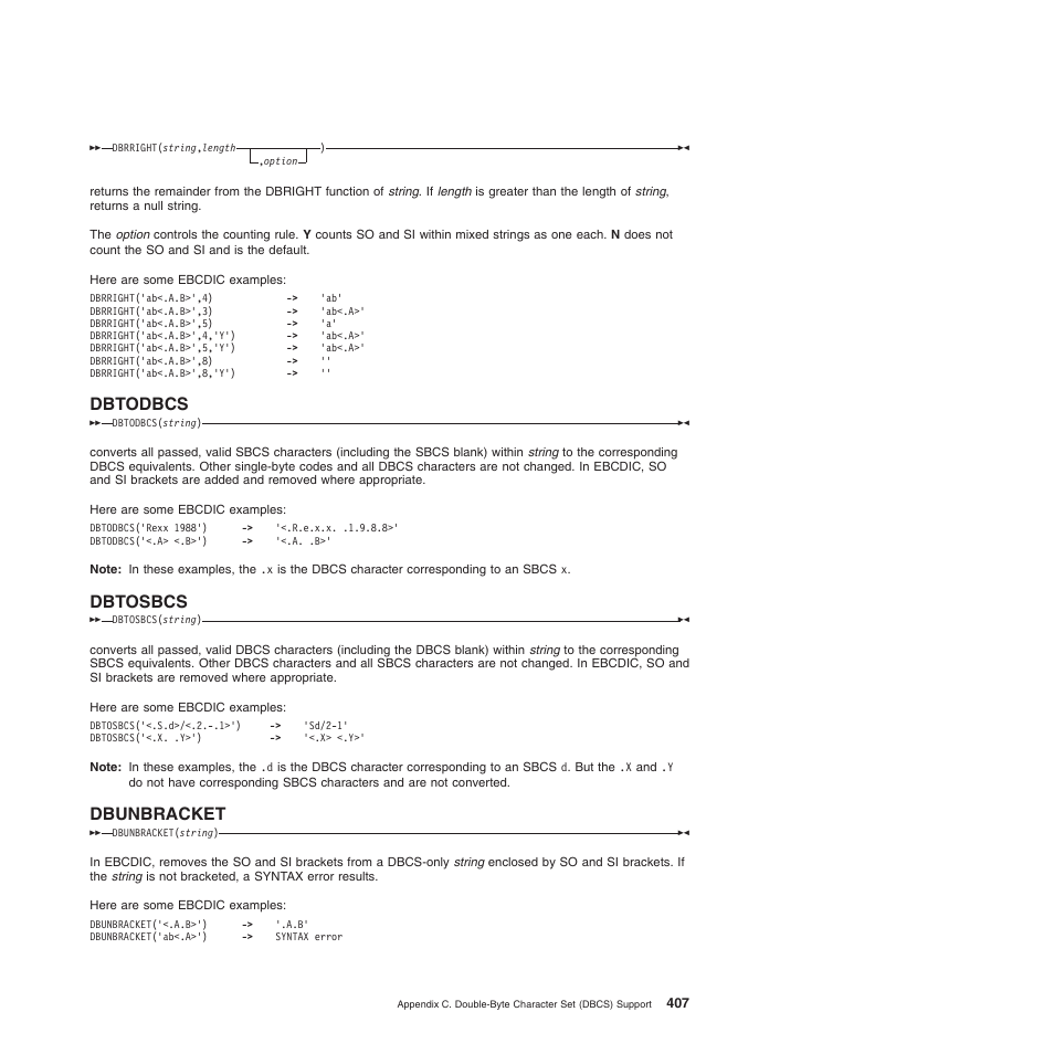 Dbtodbcs, Dbtosbcs, Dbunbracket | Dbtodbcs dbtosbcs dbunbracket | IBM SC34-5764-01 User Manual | Page 429 / 481