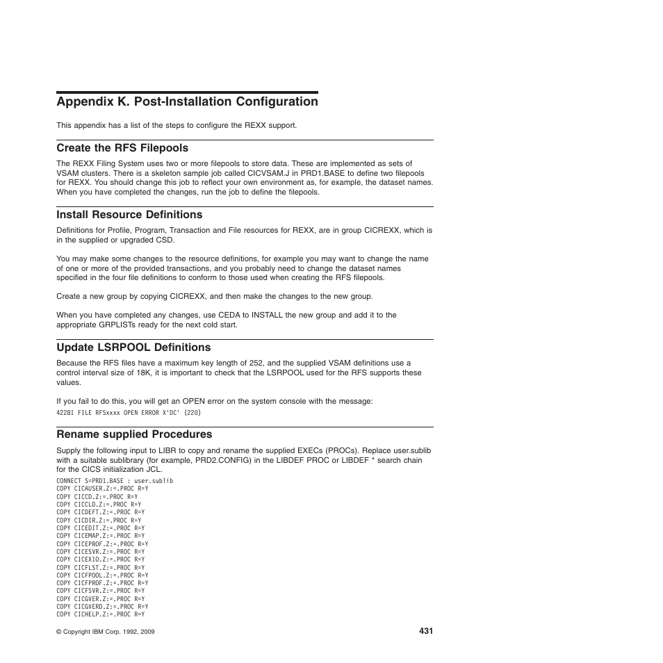 Appendix k. post-installation configuration, Create the rfs filepools, Install resource definitions | Update lsrpool definitions, Rename supplied procedures | IBM SC34-5764-01 User Manual | Page 453 / 481