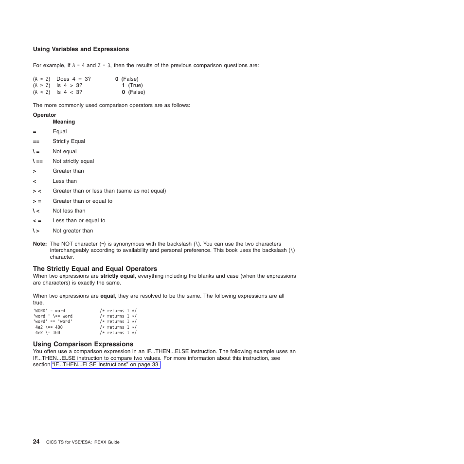 The strictly equal and equal operators, Using comparison expressions | IBM SC34-5764-01 User Manual | Page 46 / 481