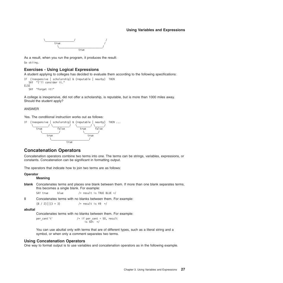 Exercises - using logical expressions, Concatenation operators, Using concatenation operators | IBM SC34-5764-01 User Manual | Page 49 / 481