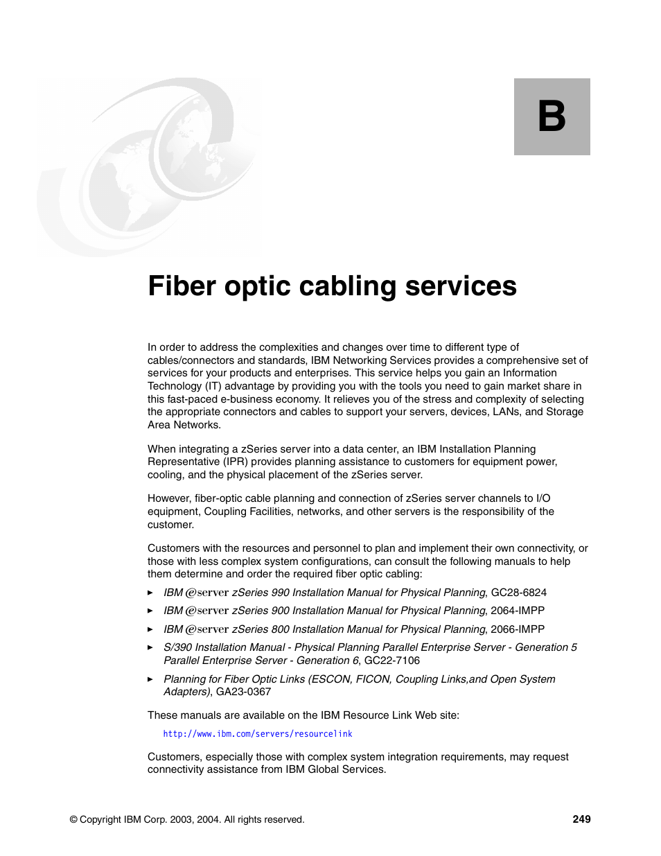 Appendix b. fiber optic cabling services, Fiber optic cabling services | IBM 990 User Manual | Page 261 / 284