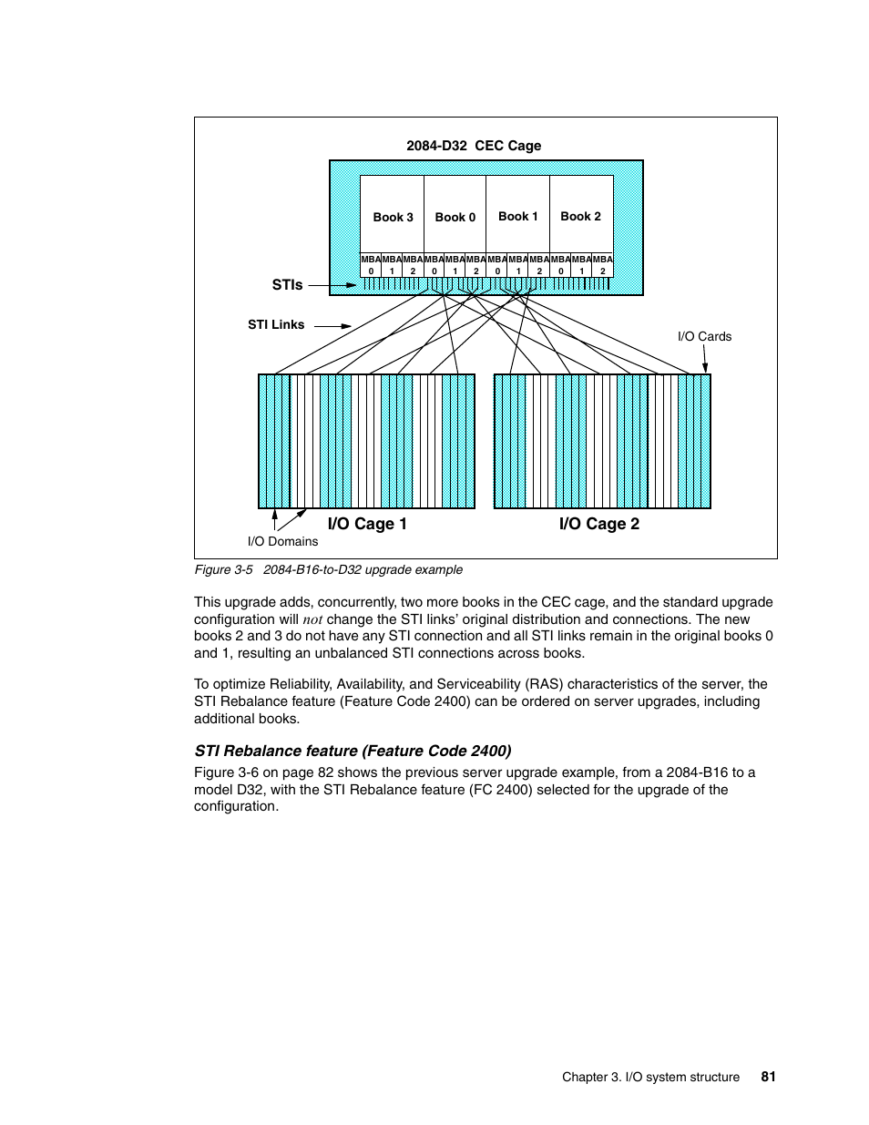 I/o cage 1 i/o cage 2, Sti rebalance feature (feature code 2400), Stis | IBM 990 User Manual | Page 93 / 284