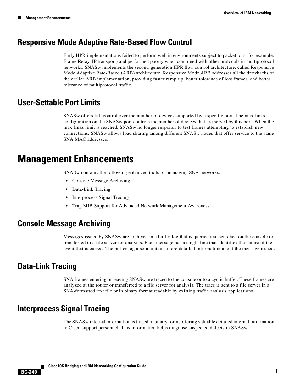 Responsive mode adaptive rate-based flow control, User-settable port limits, Management enhancements | Console message archiving, Data-link tracing, Interprocess signal tracing | IBM BC-203 User Manual | Page 38 / 52