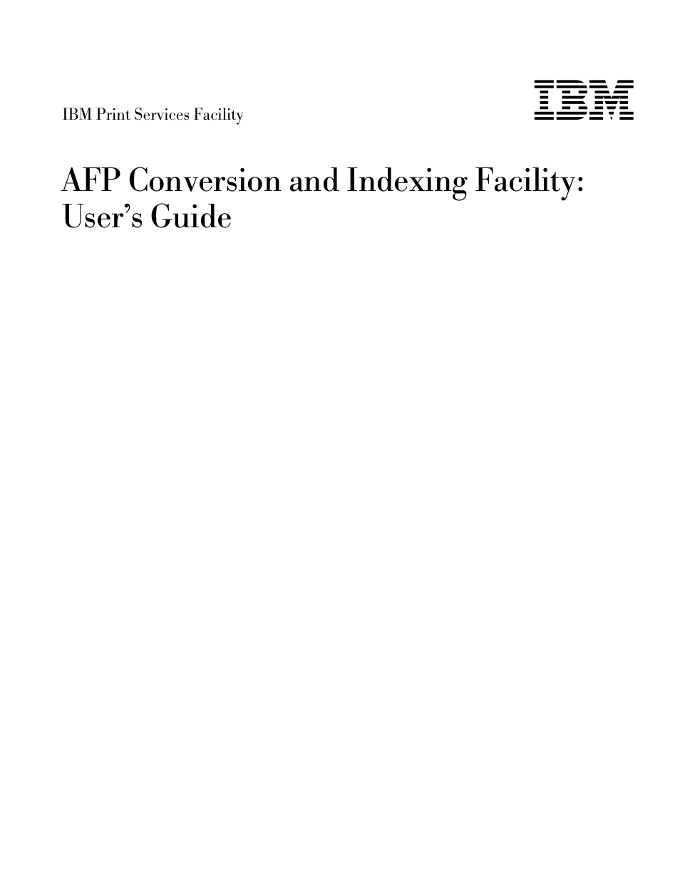 Afp conversion and indexing facility: user’s guide | IBM S544-5285-01 User Manual | Page 3 / 255