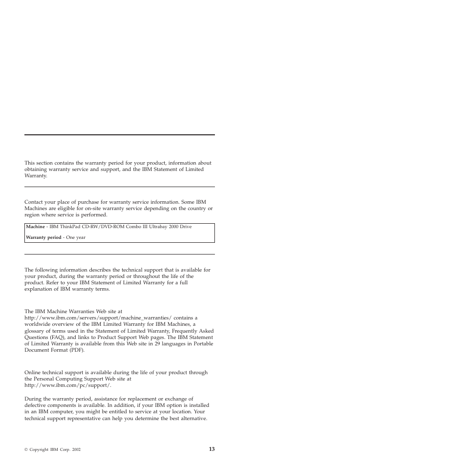 Appendix a. warranty information, Warranty period, Service and support | Warranty information on the world wide web, Online technical support | IBM ThinkPad 22P6982 User Manual | Page 21 / 42