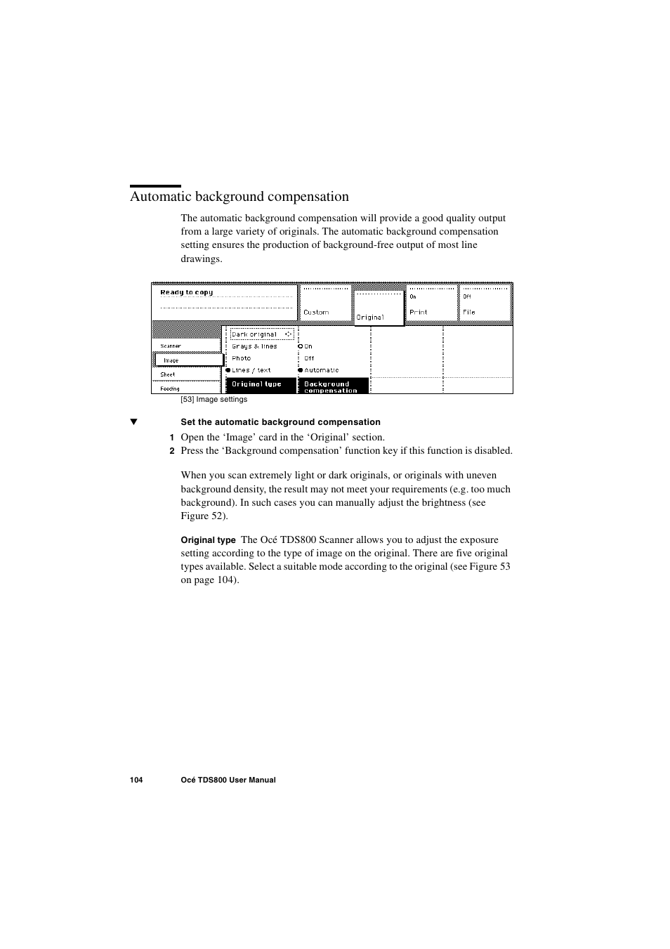 Automatic background compensation, Automatic background compensation 104 | IBM Oce TDS800 User Manual | Page 104 / 281