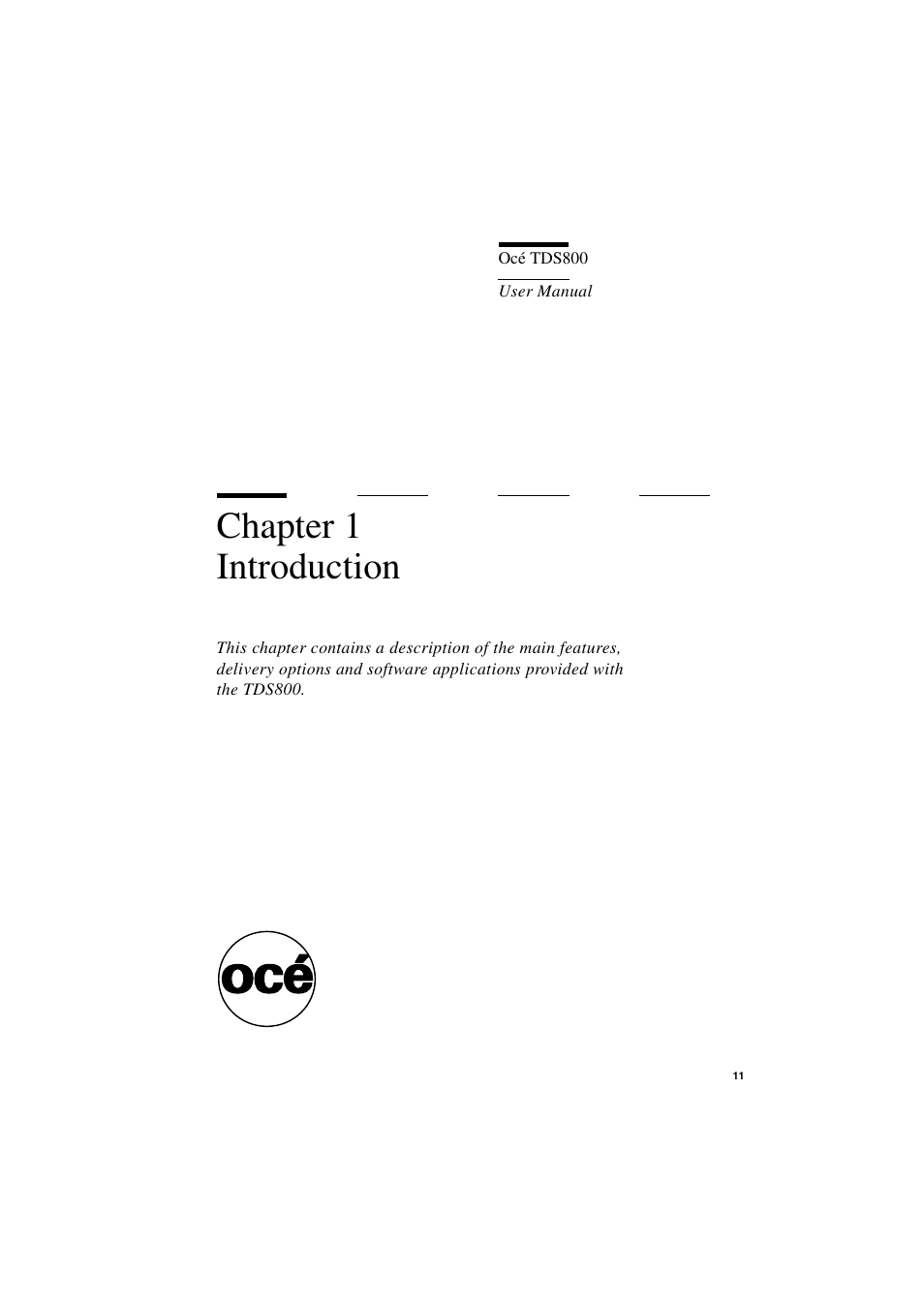 Chapter 1 introduction, Chapter 1, Introduction | IBM Oce TDS800 User Manual | Page 11 / 281